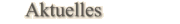 Aktuelles